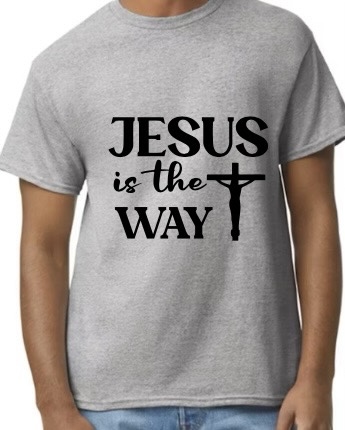 Jesus is the way t-shirt