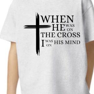 When He was on the cross kids t-shirt